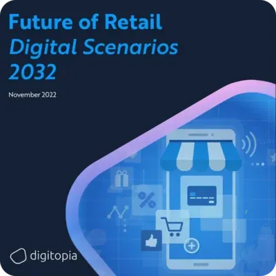 Future of Retail - Digital Scenarios 2032