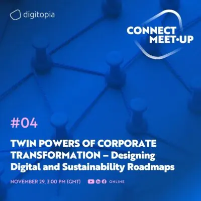 Digitopia Connect Meetup 4 Twin Powers of Corporate Transformation Online Event