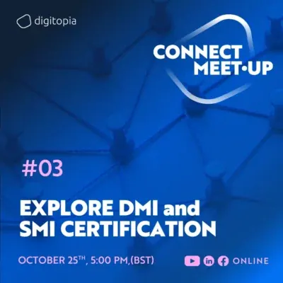 Digitopia Connect Meetup 3 Explore DMI and SMI Certification Online Event