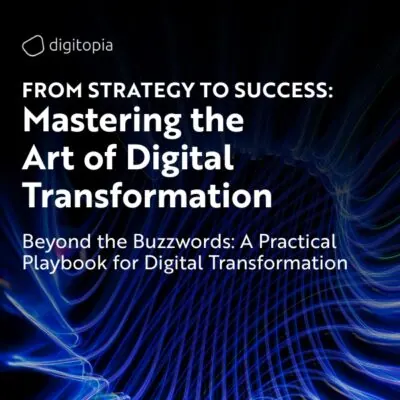 From Strategy to Success: Mastering the Art of Digital Transformation cover