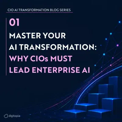 Blog cover: CIO AI Transformation Blog Series 01 — Master your AI transformation, why CIOs must lead enterprise AI