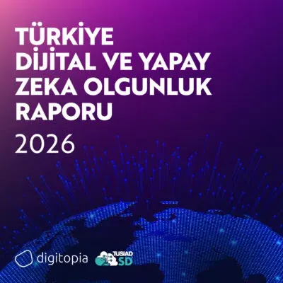 Türkiye Dijital ve Yapay Zeka Olgunluk Raporu 2026 cover