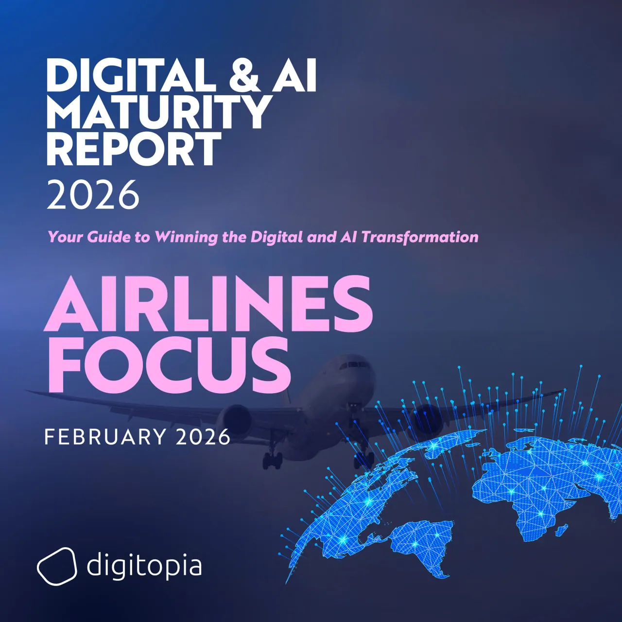 Digital & AI Maturity Report 2026 Industry Focus – Airlines cover