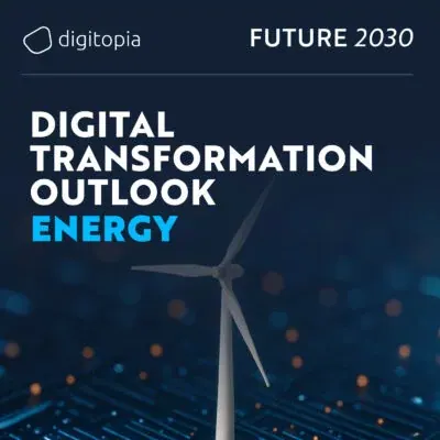 Future 2030: Digital Transformation Outlook for the Energy & Utilities Industry cover