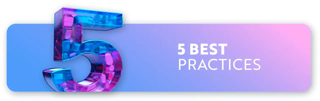 5 Best Practices: a three-dimensional glass numeral 5 standing over a blue-to-pink gradient card.